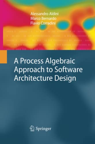 A Process Algebraic Approach to Software Architecture Design