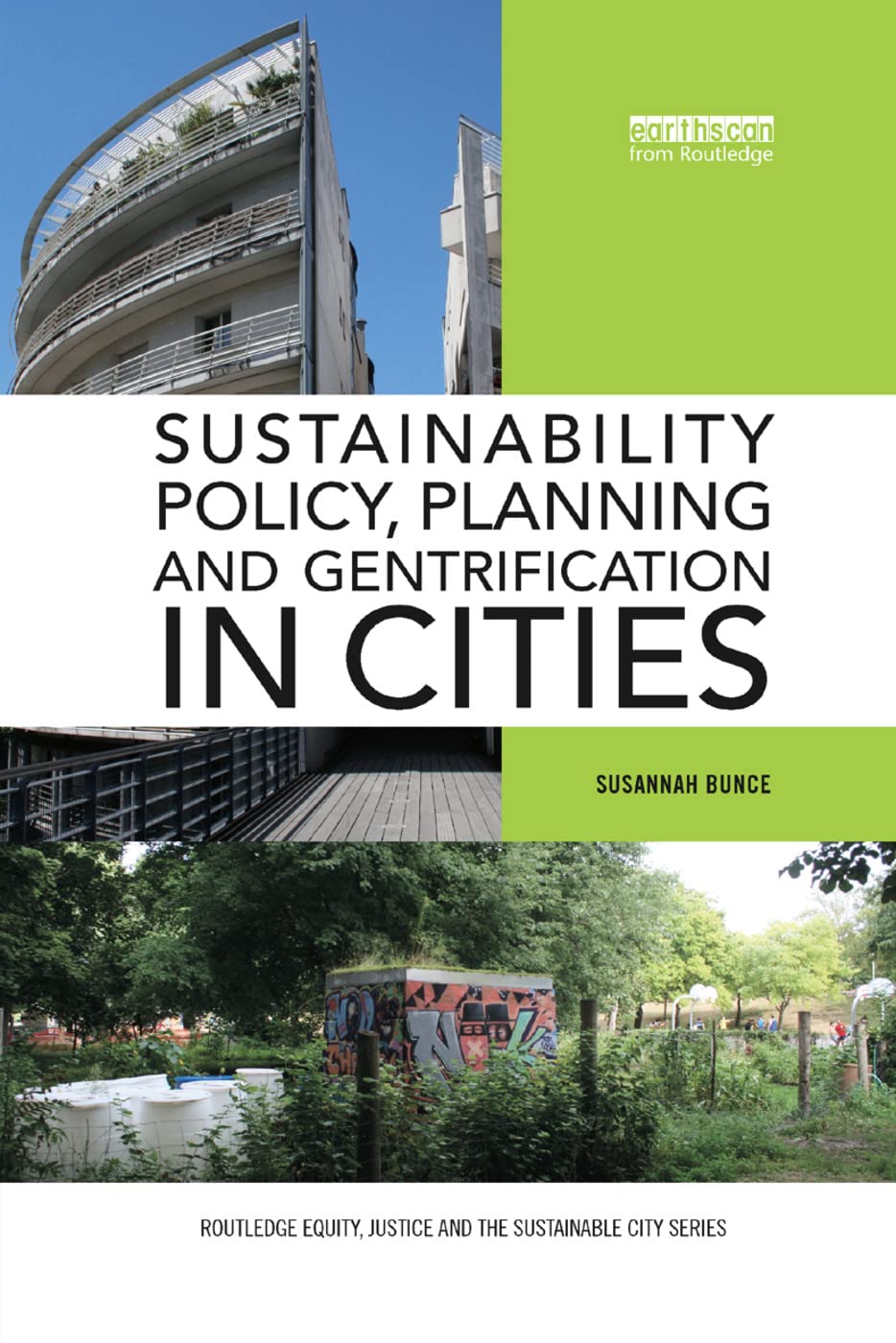 Sustainability Policy, Planning and Gentrification in Cities (Routledge Equity, Justice and the Sustainable City)
