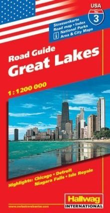 Hallwag USA Road Guide, No.3, Great Lakes: Area and City Maps. National Parks. Highlights: Chicago, Detroit, Niagara Falls, Isle Royale. Straßenkarte, ... Index. (Rand McNally) (USA Road Guides)