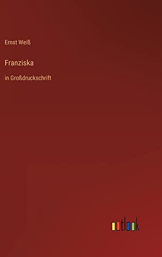 Franziska: in Großdruckschrift