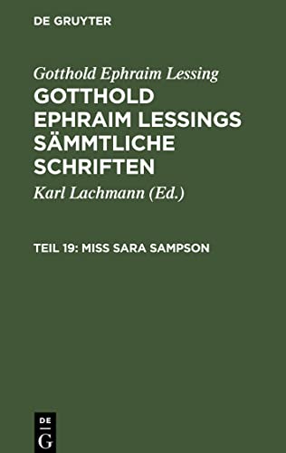 Gotthold Ephraim Lessings Sämmtliche Schriften, Teil 19, Miss Sara Sampson: Ein Trauerspiel in fünf Aufzügen