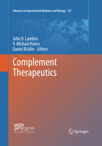 Complement Therapeutics (Advances in Experimental Medicine and Biology, Band 734)