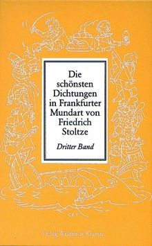 Die schönsten Dichtungen in Frankfurter Mundart, Bd.3