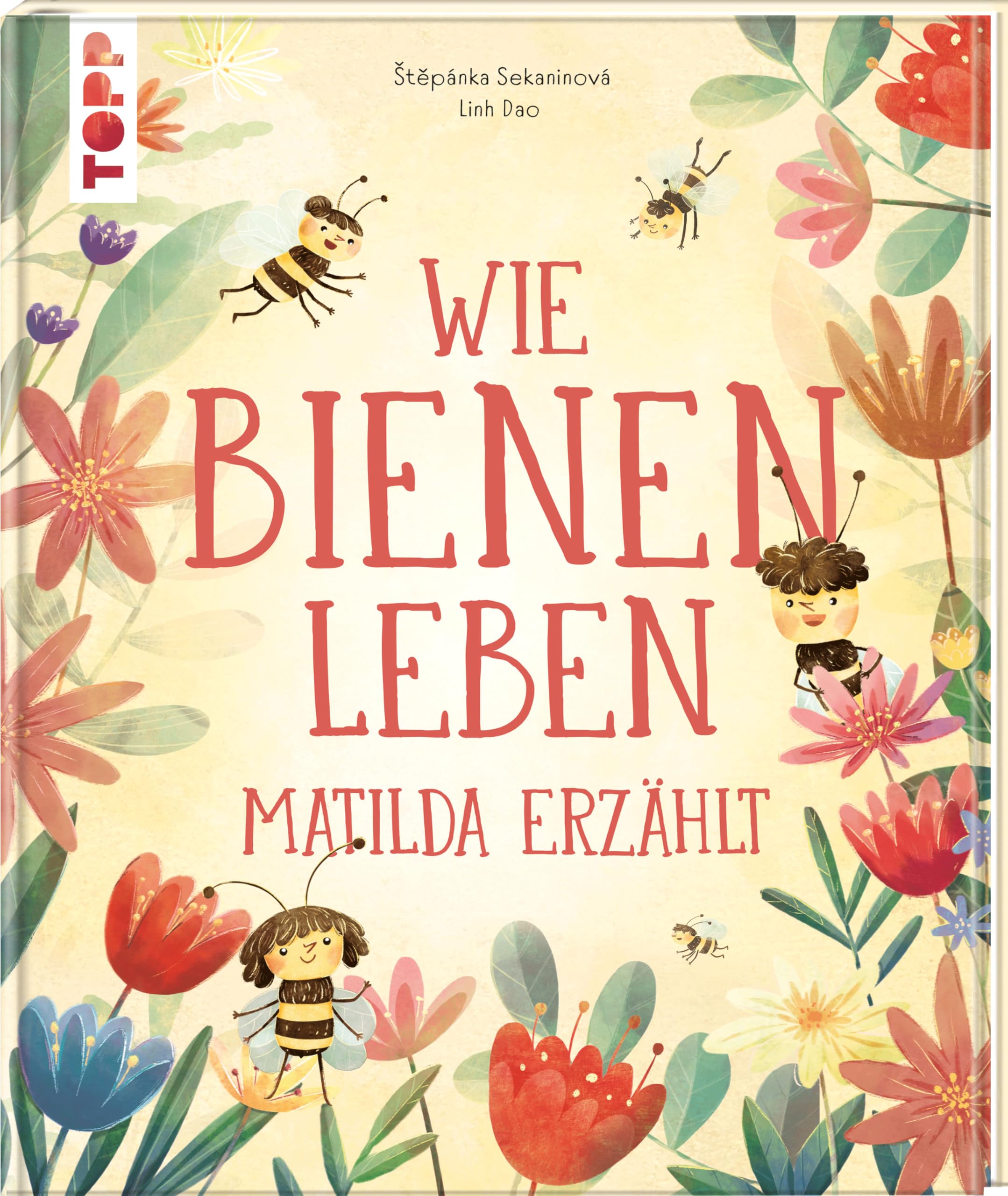 Sekaninová, tepánka: Wie Bienen leben. Matilda erzählt.