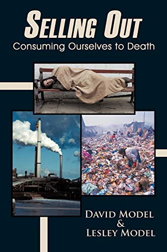 Selling Out: Consuming Ourselves to Death