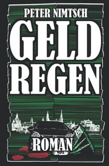 Geldregen: Roman