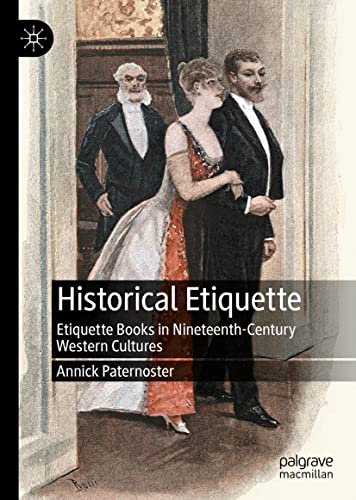 Historical Etiquette: Etiquette Books in Nineteenth-Century Western Cultures
