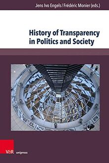 History of Transparency in Politics and Society