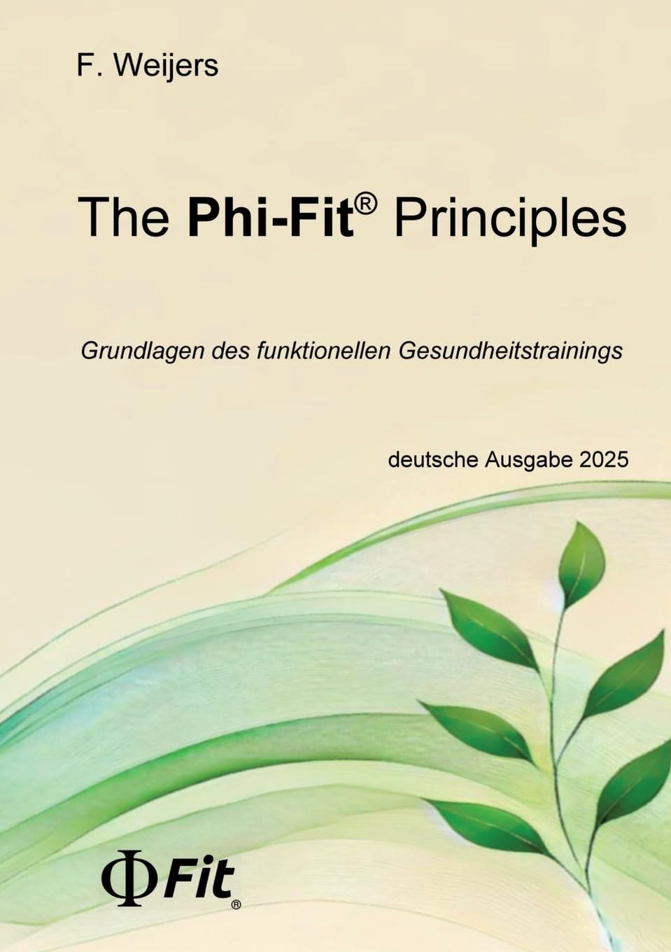 The Phi-Fit Principles: Grundlagen des funktionellen Gesundheitstrainings