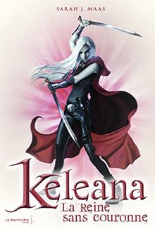 Keleana. Vol. 2. La reine sans couronne