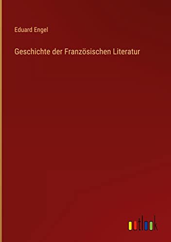 Geschichte der Französischen Literatur