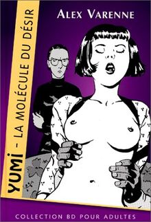 Yumi : la molécule du désir