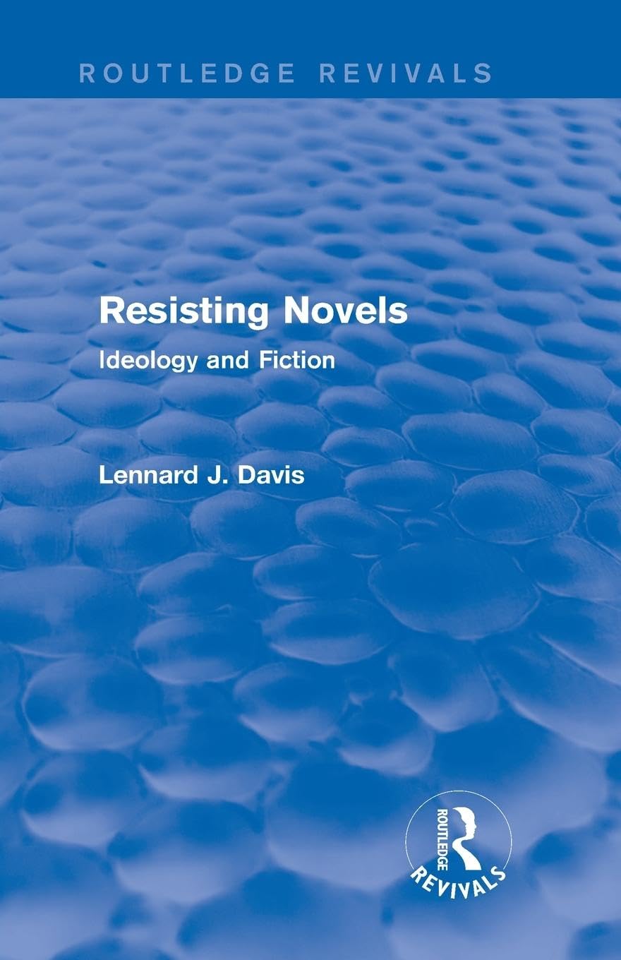 Resisting Novels (Routledge Revivals): Ideology and Fiction