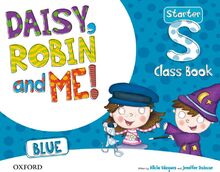 Daisy, Robin & Me! Blue Starter. Class Book Pack (Daisy, Robin and Me!)