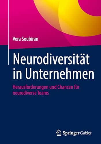 Neurodiversität in Unternehmen: Herausforderungen und Chancen für neurodiverse Teams