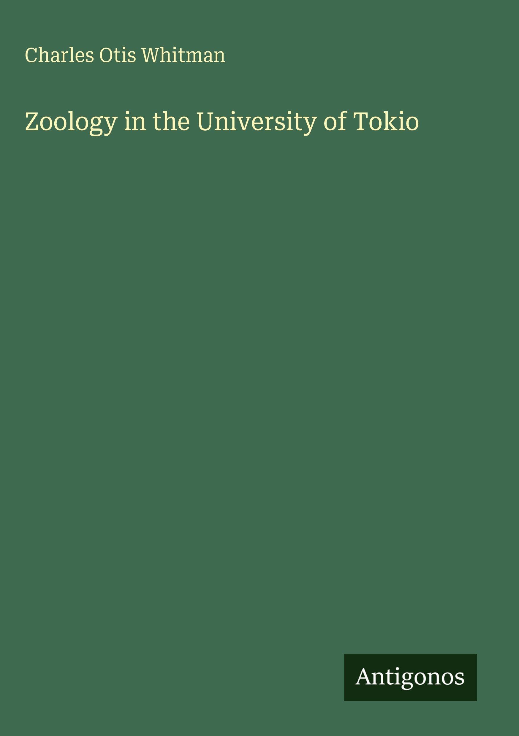 Zoology in the University of Tokio