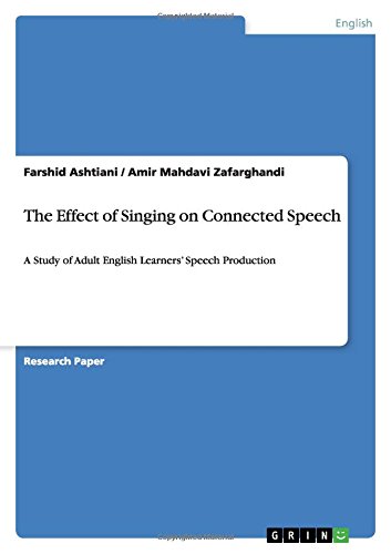 The Effect of Singing on Connected Speech: A Study of Adult English Learners' Speech Production