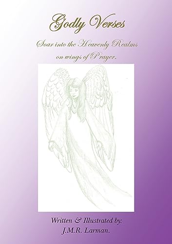 Godly Verses: Soar into the Heavenly Realms on Wings of Prayer