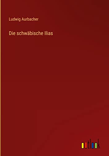 Die schwäbische Ilias