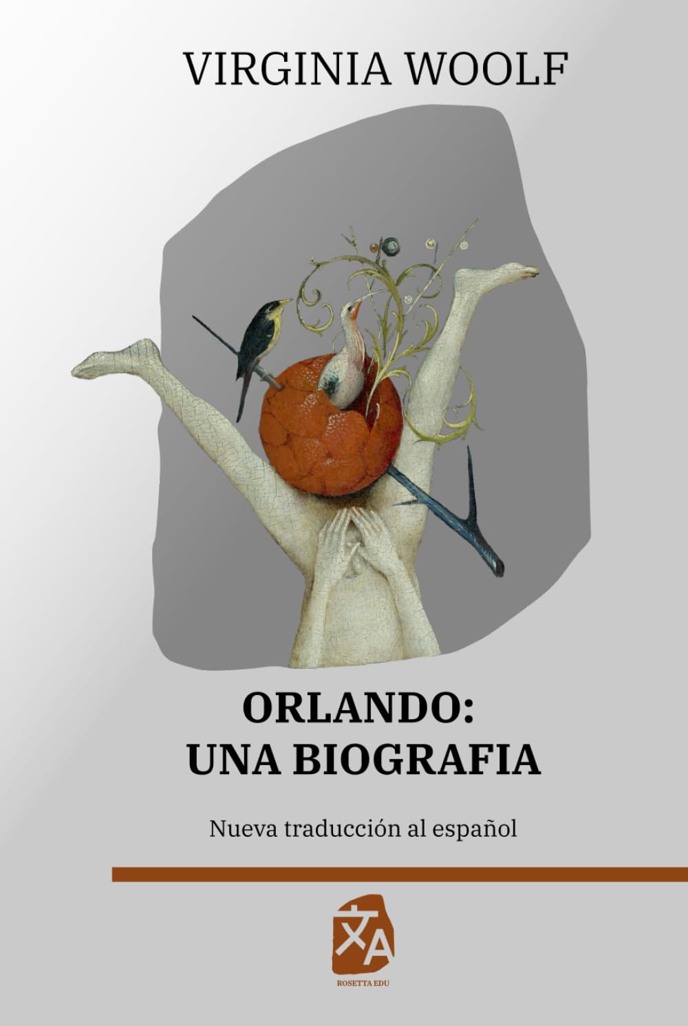 Orlando: Una biografía: Nueva traducción al español (Clásicos en español, Band 20)
