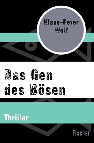 Das Gen des Bösen - Klaus-Peter Wolf Taschenbuch