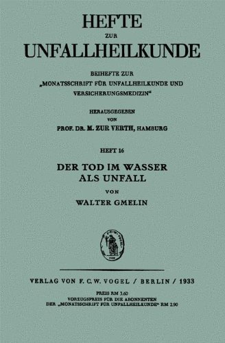 Der Tod im Wasser als Unfall (Hefte zur Unfallheilkunde, Band 16)