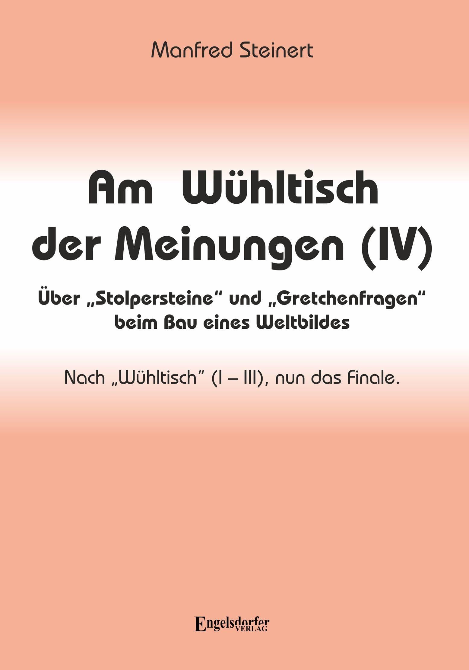 Am Wühltisch der Meinungen (IV) - Neuware