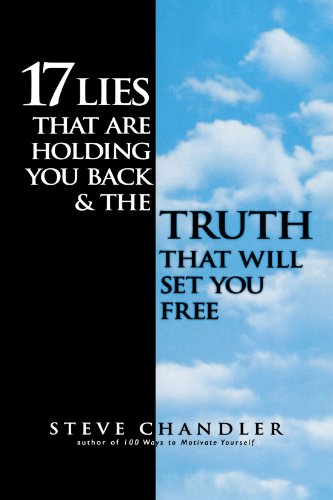 17 Lies That Are Holding You Back and the Truth That Will Set You Free