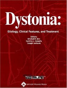 Dystonia: Etiology, Clinical Features, and Treatment