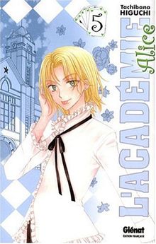 L'académie Alice. Vol. 5