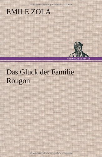 Das Glück der Familie Rougon