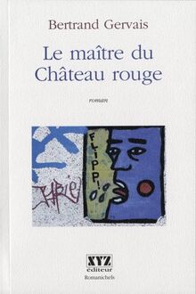 LE MAITRE DU CHATEAU ROUGE von Gervais, Bertrand | Buch | Zustand gut