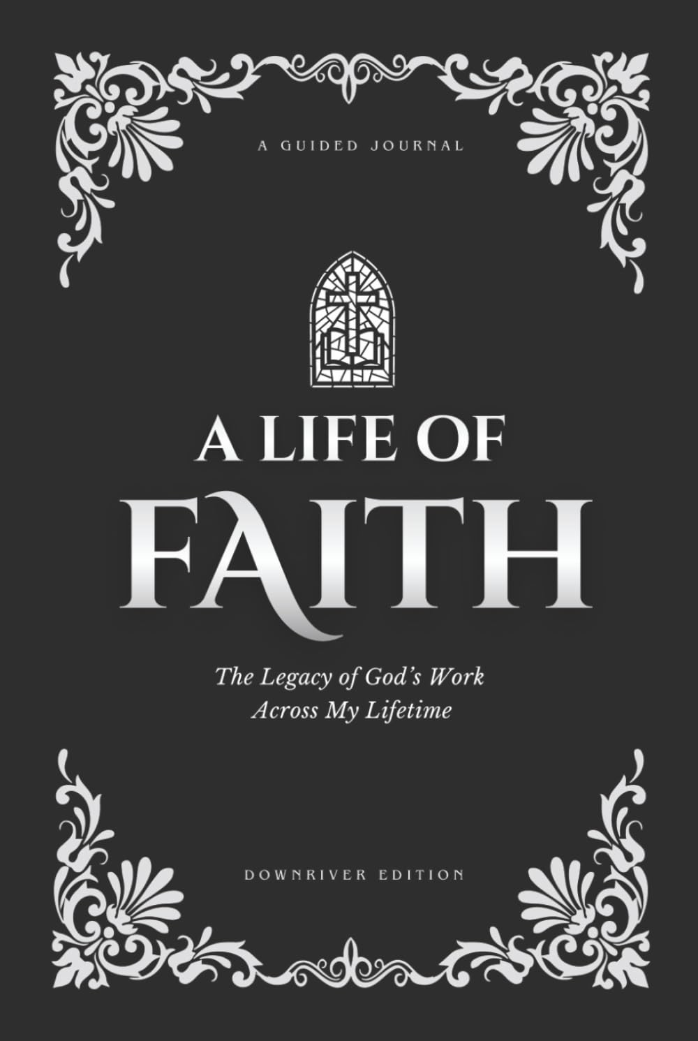 A Life of Faith: The Legacy of God’s Work Across My Lifetime [Stratos Edition]