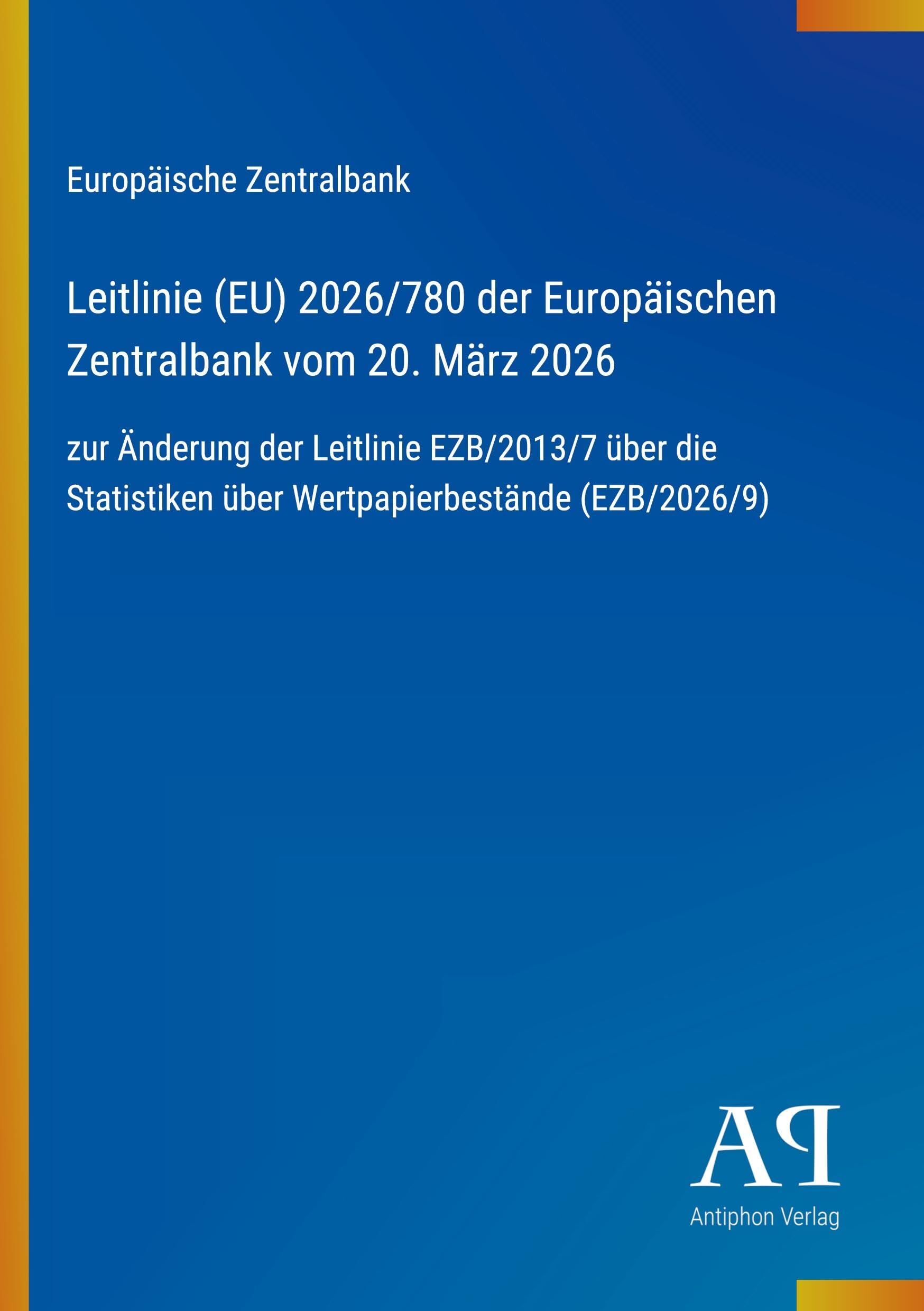 Leitlinie (EU) 2026/780 der Europäischen Zentralbank vom 20. März 2026