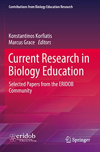 Current Research in Biology Education: Selected Papers from the ERIDOB Community (Contributions from Biology Education Research)