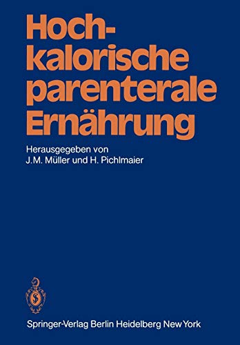 Hochkalorische parenterale Ernährung