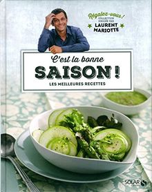 C'est la bonne saison ! : les meilleures recettes