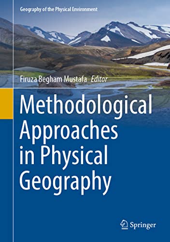Methodological Approaches in Physical Geography (Geography of the Physical Environment)