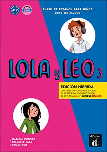 Lola y Leo - Edición híbrida: Curso de español para niños. Libro del alumno + mp3-Download (Lola y Leo: Curso de español para niños)
