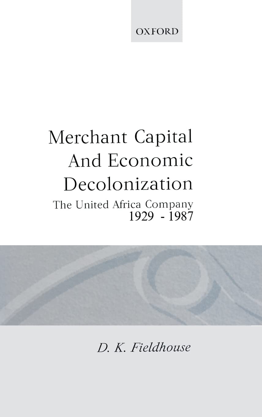 MERCHANT CAPITAL C: The United Africa Company, 1929-1987