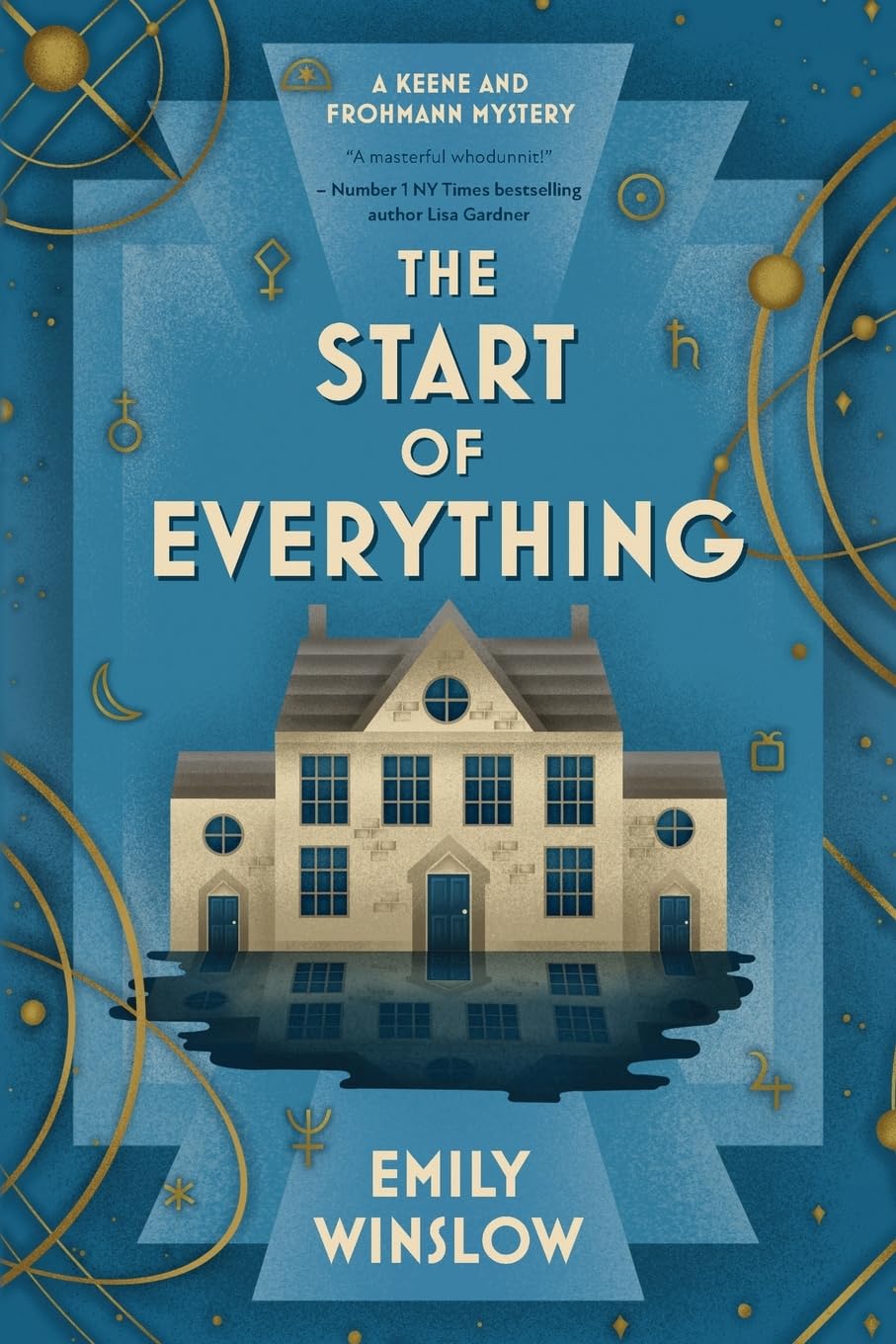 The Start of Everything (The Keene & Frohmann Mysteries, Band 2)