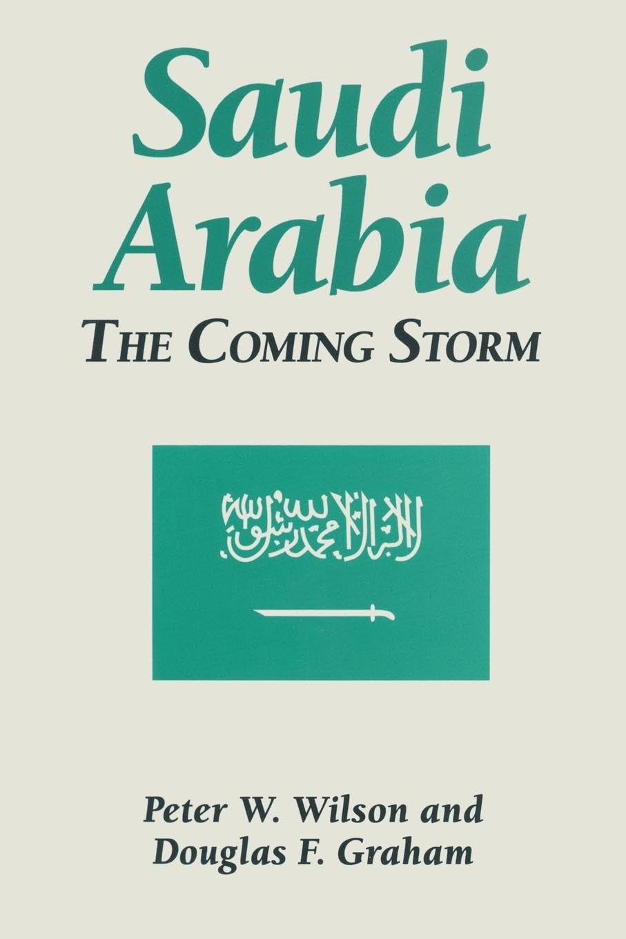 Saudi Arabia: The Coming Storm: The Coming Storm: The Coming Storm (Hong Kong Becoming China: The)