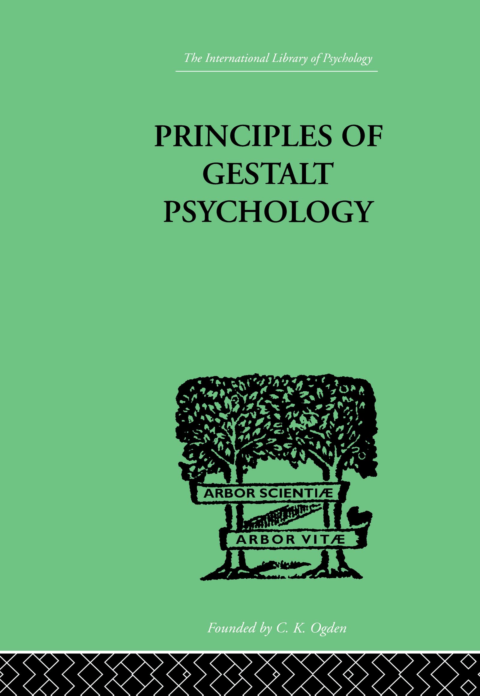 K. Koffka Principles Of Gestalt Psychology (International Library Of Psychology)