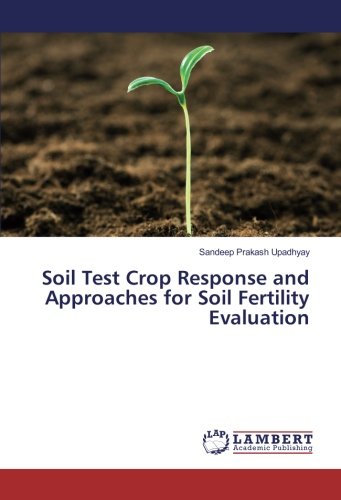 Soil Test Crop Response and Approaches for Soil Fertility Evaluation