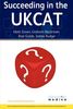 Succeeding in the UKCAT (Entry to Medical School)