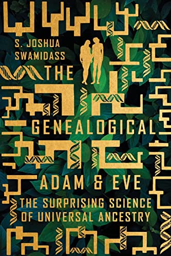 Genealogical Adam and Eve: The Surprising Science of Universal Ancestry