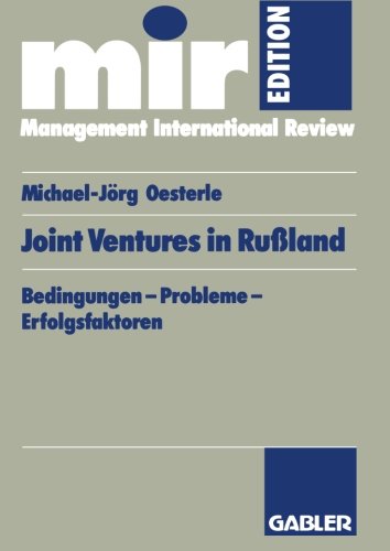 Joint-Ventures in Rußland: Bedingungen - Probleme - Erfolgsfaktoren (mir-Edition) (German Edition)
