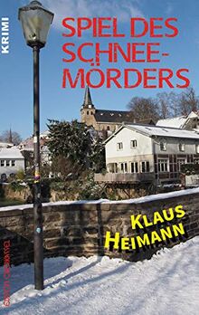 Spiel des Schneemörders: 7. Fall mit Sigi Siebert (Krimi: Krimi und Thriller)