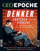 GEO Epoche (mit DVD) / GEO Epoche mit DVD 105/2020 - DENKER, FORSCHER, PIONIERE: Das Magazin für Geschichte