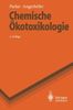 Chemische Ökotoxikologie (Springer-Lehrbuch)